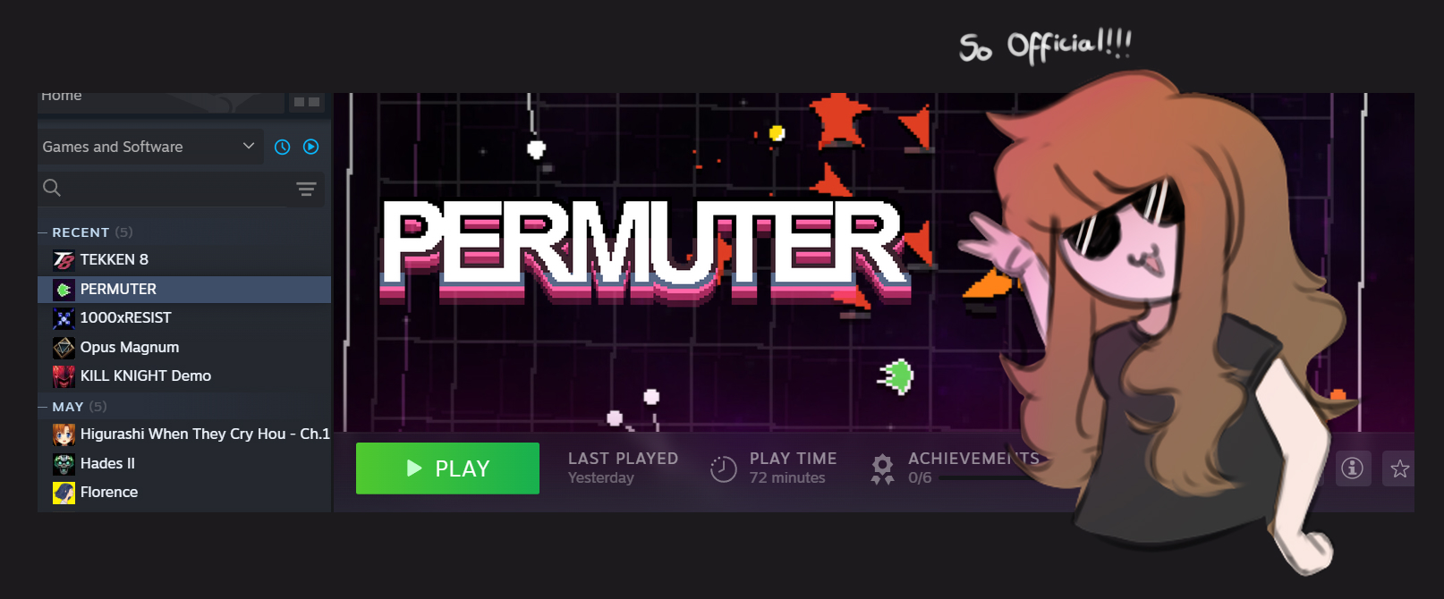 the game Permuter in my Steam library, there's my sona over it saying 'so official' the game Permuter in my Steam library, there's my sona over it saying 'so official'